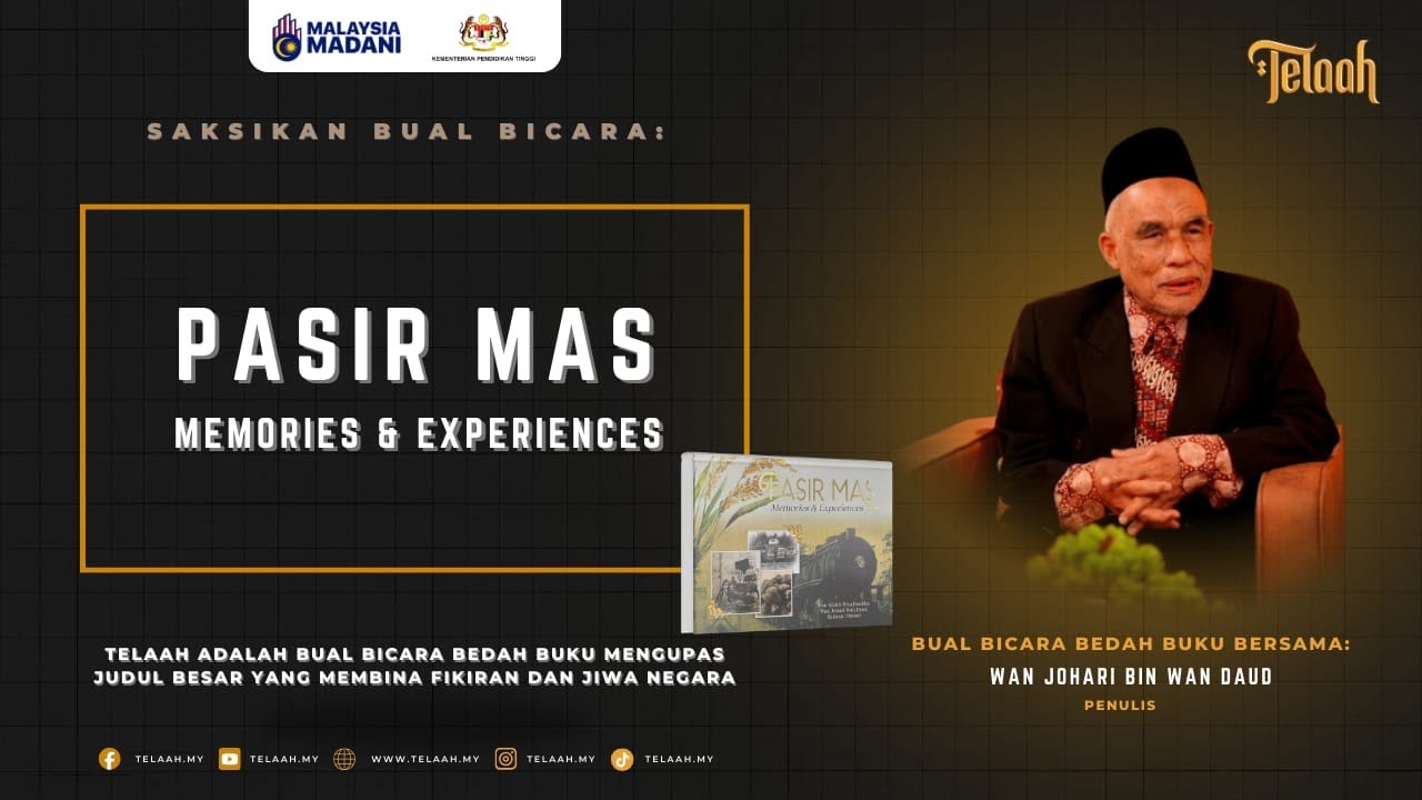 Pasir Mas: Memories & Experiences